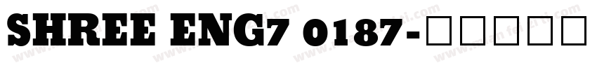 SHREE ENG7 0187字体转换